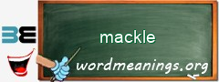WordMeaning blackboard for mackle